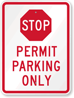 STOP Permit Parking Only Sign
