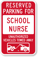 Reserved Parking For School Nurse Sign