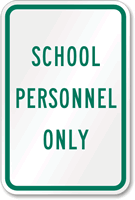 SCHOOL PERSONNEL ONLY Sign