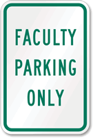 FACULTY PARKING ONLY Sign