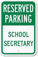 School Secretary Parking Sign