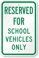 Reserved For School Vehicles Only Sign