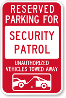 Reserved Parking For Security Patrol Sign