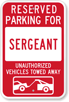 Reserved Parking For Sergeant Sign