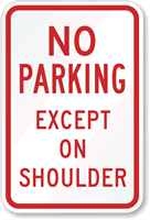 No Parking Except on Shoulder Parking Sign
