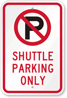 Shuttle Parking Only Sign