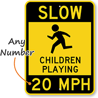 Slow Children Playing  Child Safety Parking Sign