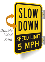 Slow Down Speed Limit 5 MPH Sign