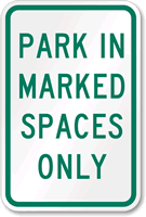 Park in Marked Spaced Only