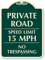 Private Road Speed Limit 15 MPH SignatureSign