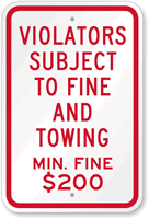 Violators Subject To $200 Fine & Towing Sign