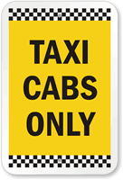 TAXI CABS ONLY Sign