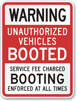 Unauthorized Vehicles Booted - Booting Enforced Sign