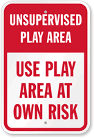 Unsupervised Play Area Use Play Area Sign