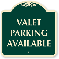 VALET PARKING AVAILABLE Sign