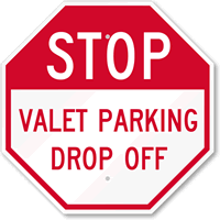 Stop Valet Parking Drop Off Sign