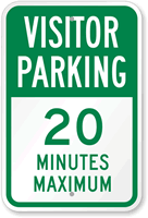Visitor Parking 20 Minutes Maximum Sign
