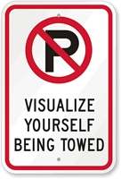 Visualize Yourself Being Towed Sign