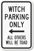 Witch Parking Only With Left Arrow Sign