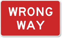 WRONG WAY Directional Road Sign