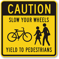 Caution: Yield to Pedestrians