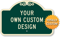 Add Your Own Design Custom Dome Shaped SignatureSign