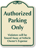 Authorized Parking Only Signature Sign