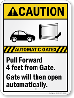 Automatic Gates, Pull Forward 4ft, Gate Caution Sign