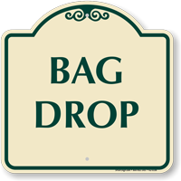 Bag Drop Signature Sign