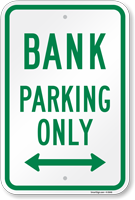 Bank Parking Only Sign with Arrow