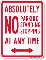 Bidirectional Absolutely No Parking Any Time Sign