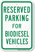 Parking Space Reserved For Biodiesel Vehicles Sign