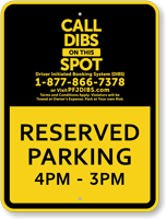 Call Dibs Reserved Parking Sign