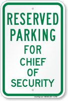 Parking Space Reserved For Chief Of Security Sign