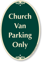 Church Van Parking Only Signature Sign