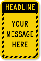 Custom Headline, Message Striped Border Sign