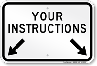 Custom Instruction Sign With Arrows