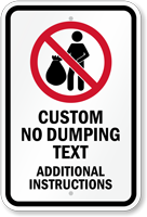 Custom No Dumping Sign