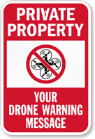 Custom Private Property, Drone Warning Message Sign