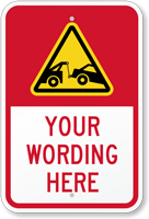 Custom Tow-Away Warning Message Sign