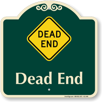 Dead End Signature Sign