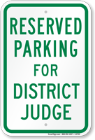Parking Space Reserved For District Judge Sign