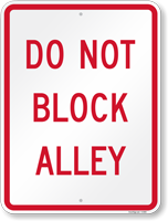 DO NOT BLOCK ALLEY Sign