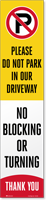Do Not Park in Our Driveway LotBoss Reflective Label
