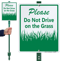 Do Not Drive On The Grass Sign