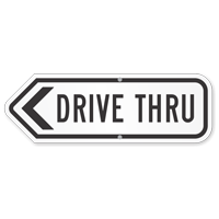 Drive Thru Traffic Control Sign