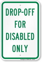 Drop Off For Disabled Only Sign