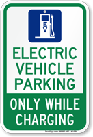 Electric Vehicle Parking While Charging Parking Sign