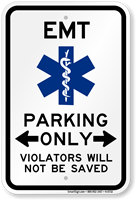 EMT Parking Only Violators Not Saved Bi-Directional Sign