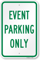 Event Parking Only Reserved Parking Sign
